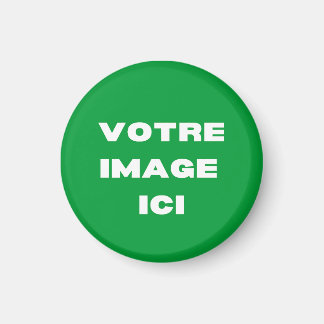 Íman Aimant - Votre image ici - personnalisée