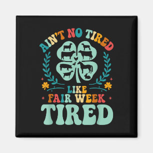 Íman Ain't No Tired Like Fair Week 4h County