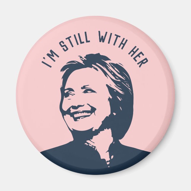 Íman "Ainda estou com ela" Hillary Clinton (Frente)