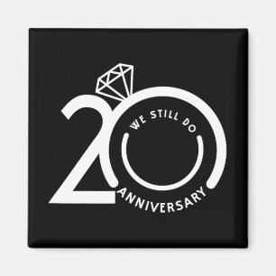Íman Ainda Fazemos 20 Anos - 20 Casamento Aniversário T