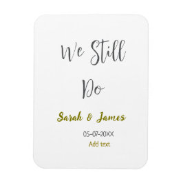 Íman Ainda fazemos o aniversário de casamento, ouro sim