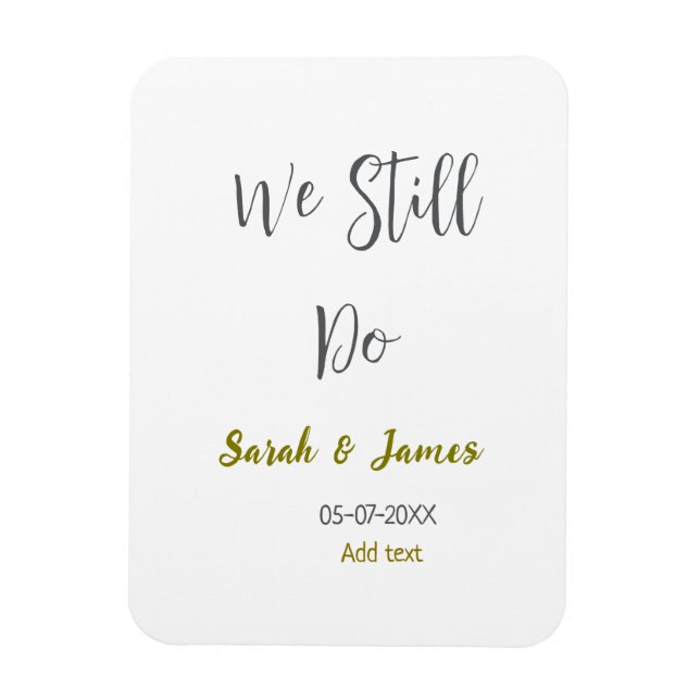 Íman Ainda fazemos o aniversário de casamento, ouro sim (Vertical)