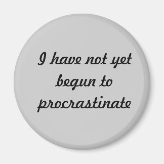 Íman Ainda não comecei a procrastinar