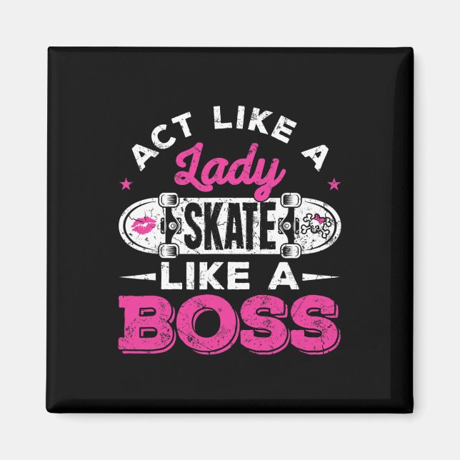 Íman Aja Como Uma Dama, Patine Como Uma Chefe Skater Gi (Frente)