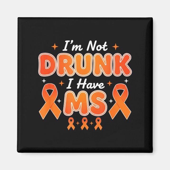 Íman Alcohol &amp; Tails Im Not Drunk I Have Ms Funny A (Frente)