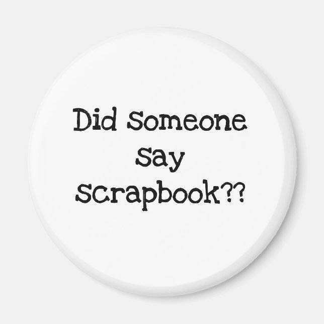 Íman Alguém Disse O Scrapbook? (Frente)