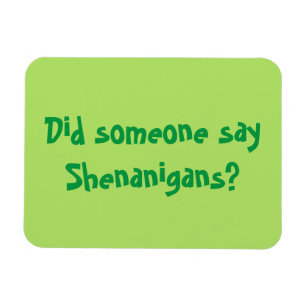 Íman Alguém Disse Shenanigans? Rua, Dia de Patrick