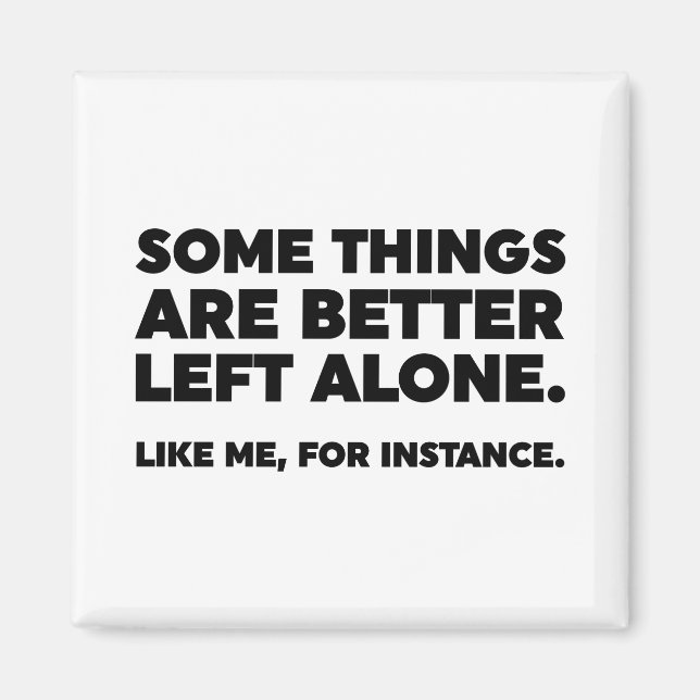 Íman Algumas Coisas São Melhor Deixadas Sozinhas. Como  (Frente)