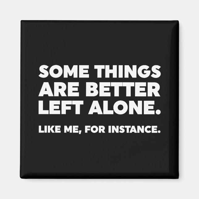 Íman Algumas Coisas São Melhor Deixadas Sozinhas. Como  (Frente)