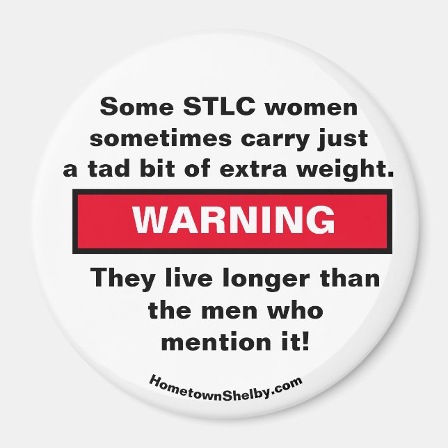 Íman Algumas mulheres do STLC carregar WARNING Magnet (Frente)