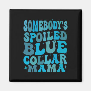 Íman Algures Malditos Colarinho Azul Mãe Groovy Mãe Mot