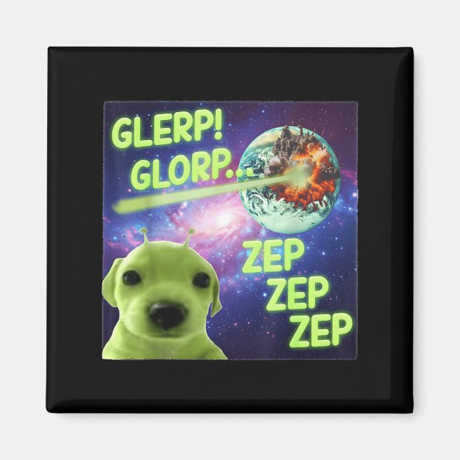 Íman Alien Dog Meme Glerp Glorp Funny Space Laser Gift  (Frente)