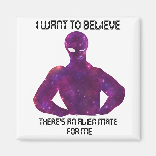 Íman alienígena mate para mim (Frente)