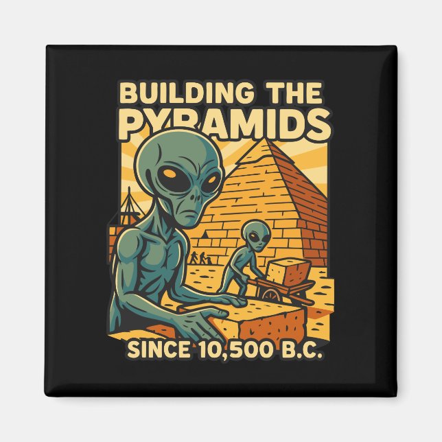 Íman Aliens Construindo Pirâmides Pirâmides (Frente)