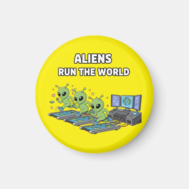 Íman Aliens Run the World (Frente)