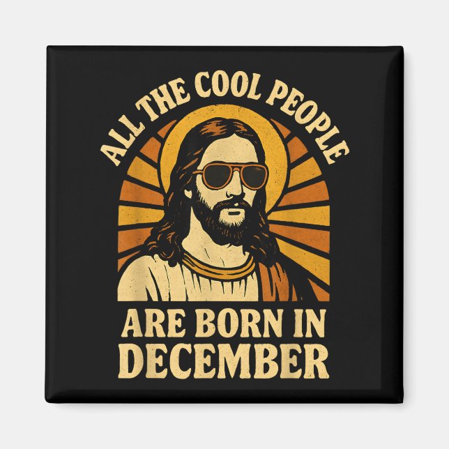 Íman All Cool People Are Born In December Birthday  (Frente)