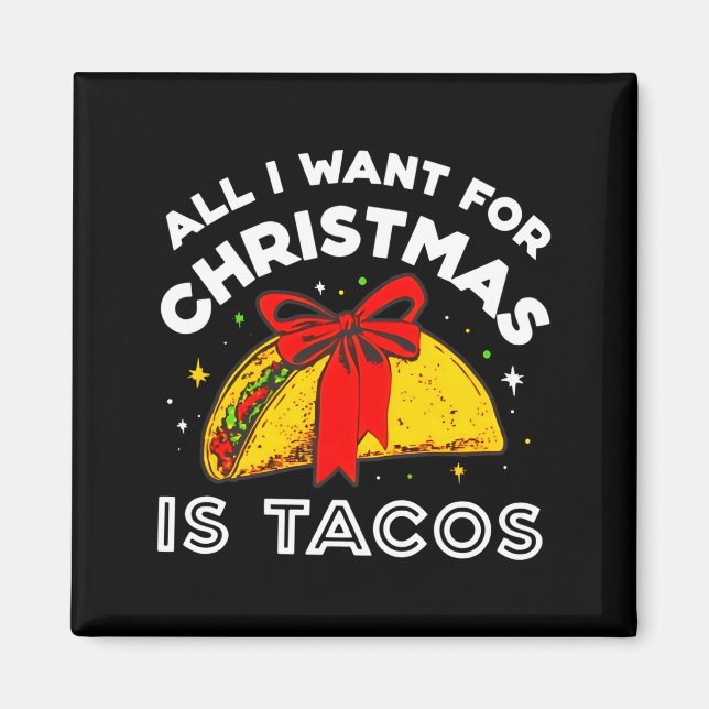 Íman All I Want For Christmas Is Tacos Long Sleeve  (Frente)