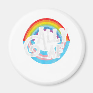 Íman ALLY AF Trans Gift para um membro LGBT