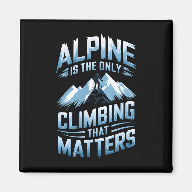 Íman Alpino É A Única Escalada Que Problemas  (Frente)