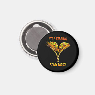 Íman Amante de Taco Engraçado Para de Olhar