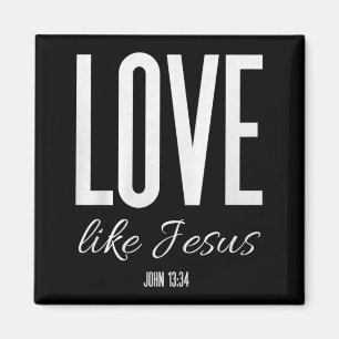Íman Ame Como Jesus João 13_ Versículo Bíblico Camiseta