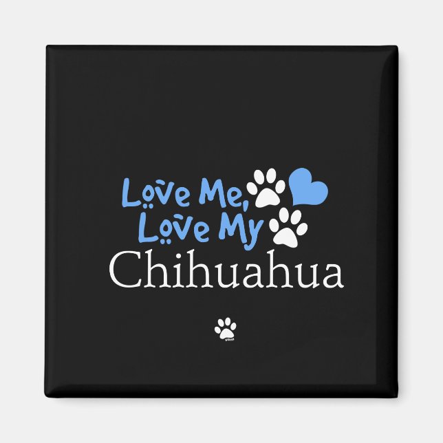 Íman Ame-Me, Ame Meu Chihuahua (Frente)