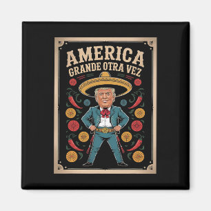 Íman América Grande Otra Vez 4