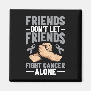 Íman Amigos do Cancer Cerebral Não Deixem Amigos Combat
