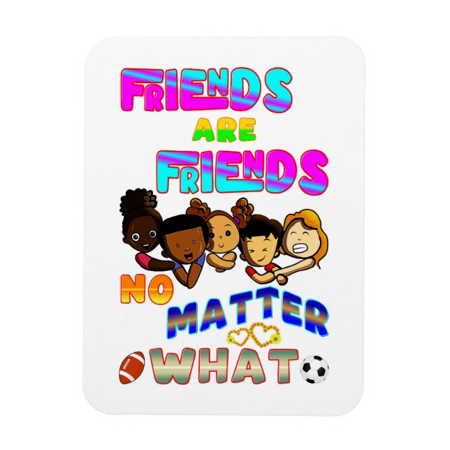 Íman Amigos são Amigos Não Importa O Que (Vertical)