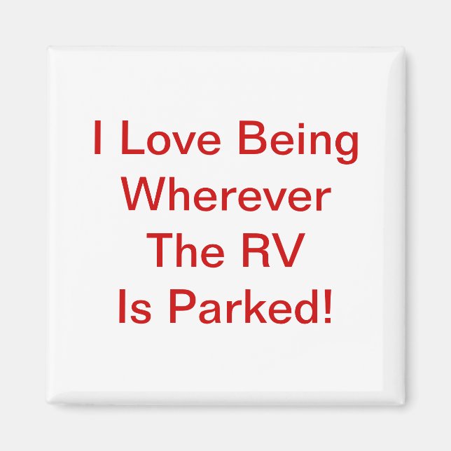 Íman Amo Estar Onde O RV Está Estacionado! (Frente)