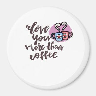 Íman Amo Você Mais Que Café Estilo Romântico Fofo