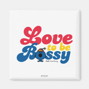 Íman Amor pequeno da senhorita Bossy a ser Bossy