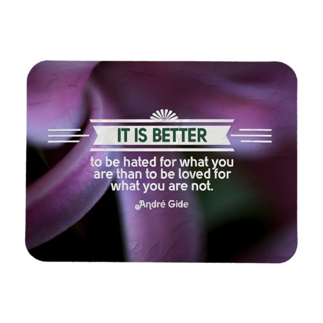 Íman Andre Gide Inspirational Cote "What you are" Flex (Horizontal)
