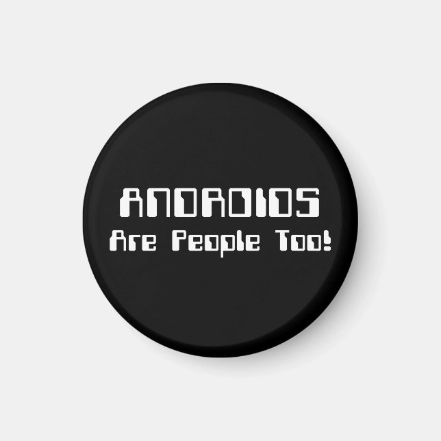 Íman ANDROIDES Também São Pessoas! (Frente)