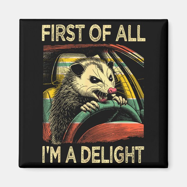 Íman Angry Ossum Driving Funny Quote First Of All I'm A (Frente)