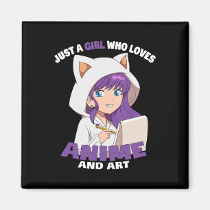 Íman Anime Girl Just A Girl Who Loves Anime And Art