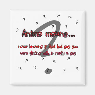 Íman Anime significa... (ímã)