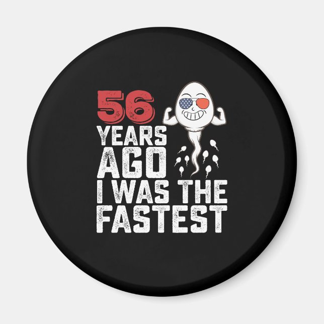 Íman Aniversário 56 Anos Atrás Eu Era O Mais Rápido (Frente)