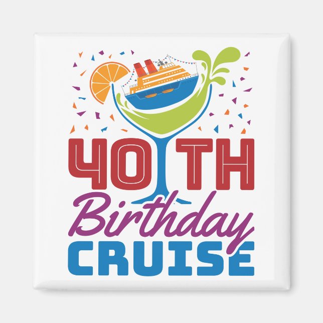 Íman aniversário de 40 anos Cruise (Frente)