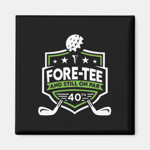 Íman aniversário de 40 anos Fore-tee ainda no Par 40º G