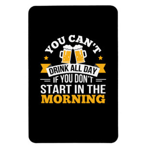 Íman Aniversário de Bebendo Cerveja o Dia Inteiro Não C