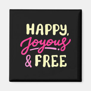 Íman Aniversário de Vida Feliz Alegre e Livre da Sobrie