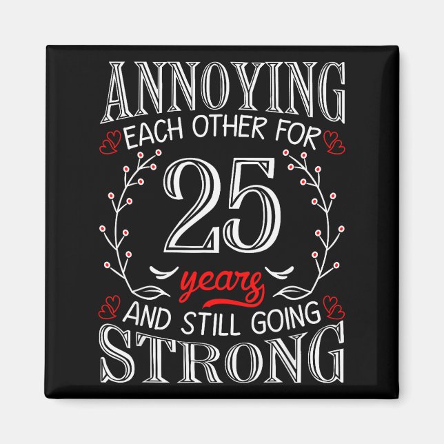 Íman Annoying Each Other For 25 Years 25th Wedding Anni (Frente)