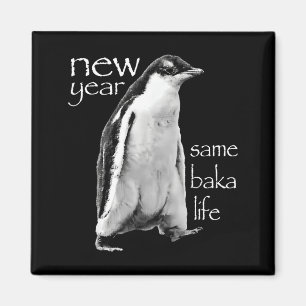 Íman Ano Novo Mesma Vida de Baka Pinguim Piada