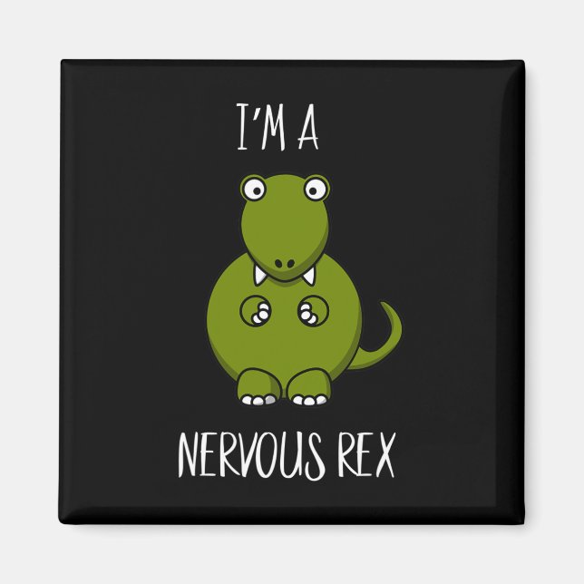 Íman Ansiedade Rex Nervosa Dinossauro Dino T-rex (Frente)