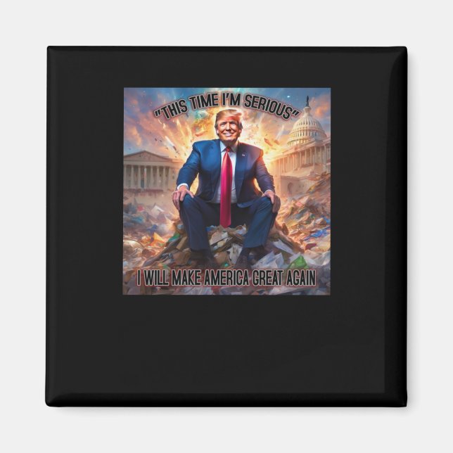 Íman Anti-Trump Desta Vez Eu sou Sério Sticker (Frente)