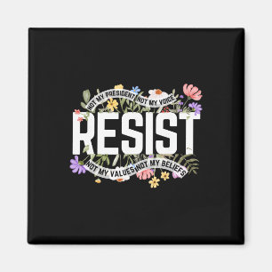Íman Anti-trump Floral Resistir Não É Meu Presidente -