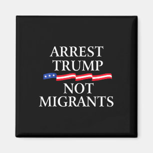 Íman Anti Trump - Prenda Trump Não Migrantes 2