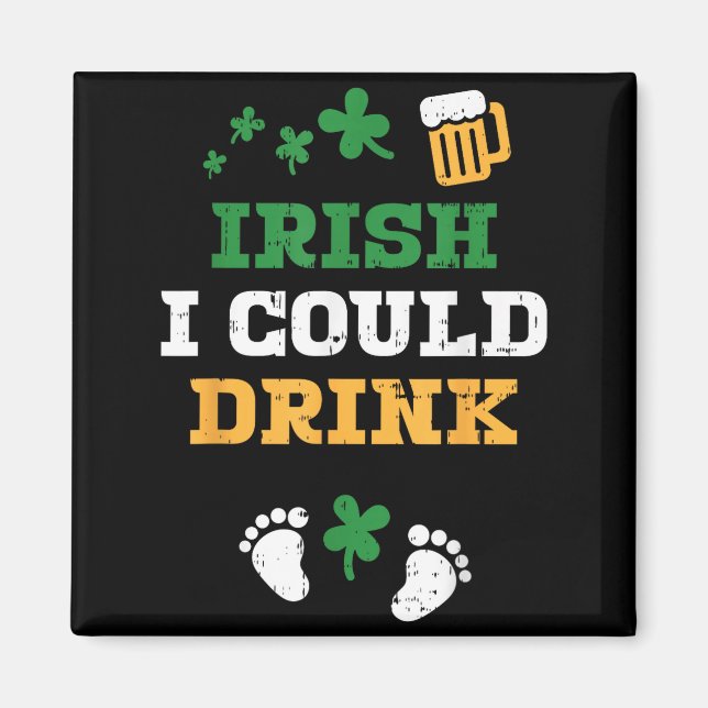 Íman Anúncio de Gravidez Irlandês Eu Posso Beber St Pat (Frente)