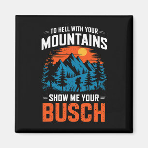 Íman Ao Diabo Com Suas Montanhas Mostre Seu Busch Hik